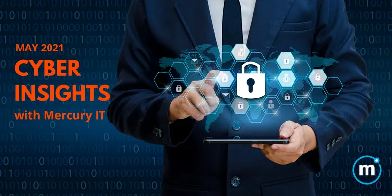 Cyber Insights May 2021